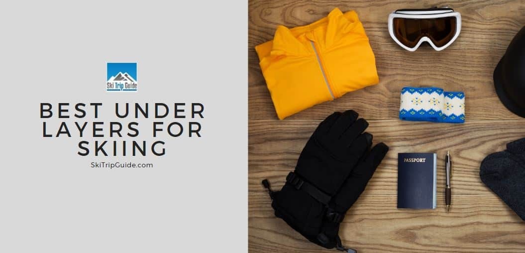 best under layers for skiing